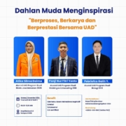 Dahlan Muda Menginspirasi "Berproses, Berkarya, dan Berprestasi bersama UAD"