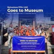 Mahasiswa PPKn UAD Gelar Kuliah Lapangan "Goes to Museum"